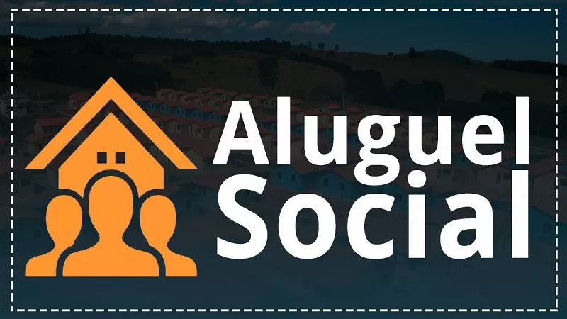 Aluguel Social do Governo do Brasil: veja como funciona e como solicitar o benefício.